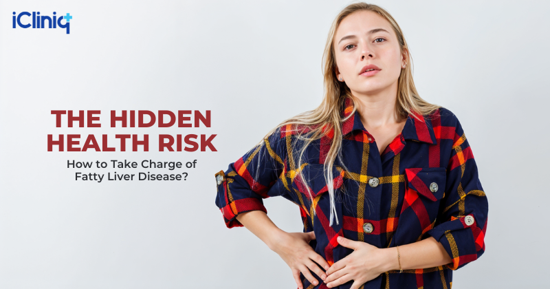 The Hidden Health Risk: How to Take Charge of Fatty Liver Disease?